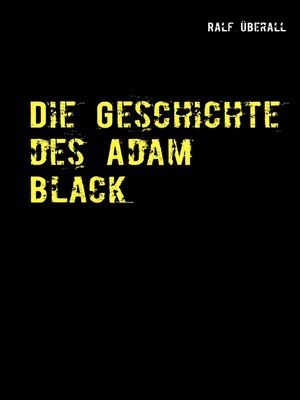 cover image of Die Geschichte des Adam Black